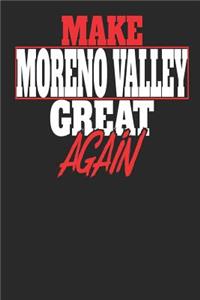 Make Moreno Valley Great Again