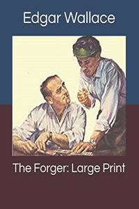 The Forger: Large Print