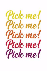 Pick Me