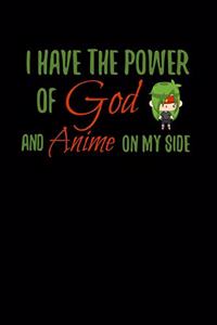 I Have The Power Of God And Anime On My Side