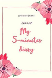 My 5-Minutes Diary Gratitude Journal