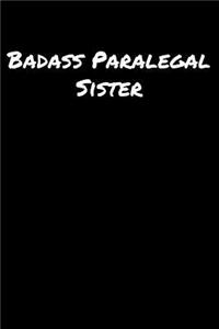 Badass Paralegal Sister