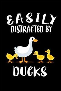 Easily Distracted By Ducks