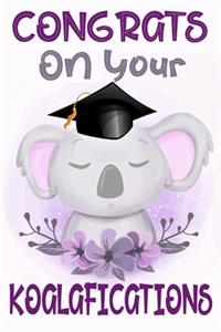 Congrats On Your Koalafications