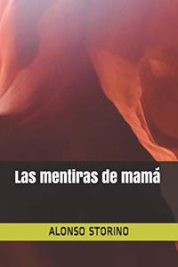 Las mentiras de mamá