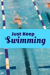 Just Keep Swimming