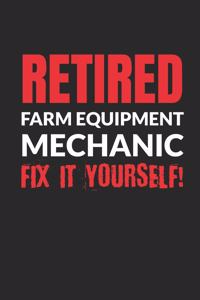 Retired Farm Equipment Mechanic - Fix It Yourself!