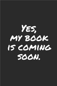 Yes, My Book Is Coming Soon
