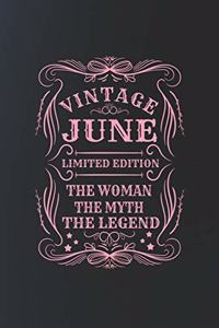 Vintage June Limited Edition the Woman the Myth the Legend