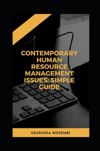 Contemporary Human Resource Management Issues