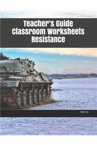 Teacher's Guide Classroom Worksheets Resistance