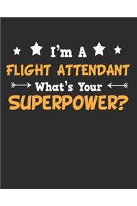 I'm a Flight Attendant What's Your Superpower