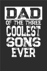 Dad Of The Three Coolest Sons Ever