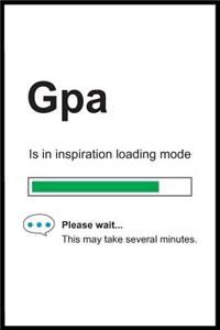 Gpa is in Inspiration Loading Mode