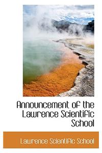 Announcement of the Lawrence Scientific School