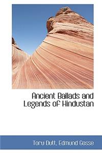 Ancient Ballads and Legends of Hindustan