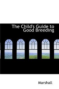 The Child's Guide to Good Breeding