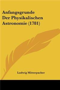 Anfangsgrunde Der Physikalischen Astronomie (1781)
