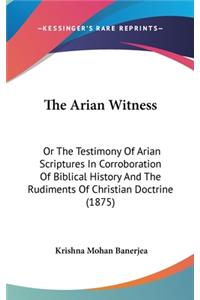 The Arian Witness
