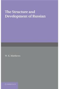 The Structure and Development of Russian