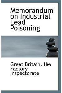 Memorandum on Industrial Lead Poisoning