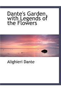 Dante's Garden, with Legends of the Flowers