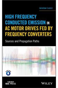 High Frequency Conducted Emission in AC Motor Drives Fed By Frequency Converters