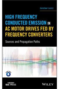 High Frequency Conducted Emission in AC Motor Drives Fed by Frequency Converters