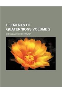 Elements of Quaternions Volume 2