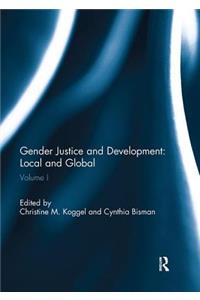 Gender Justice and Development: Local and Global