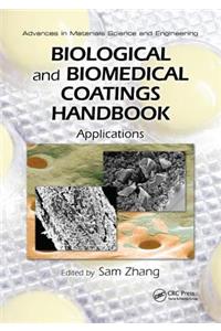 Biological and Biomedical Coatings Handbook