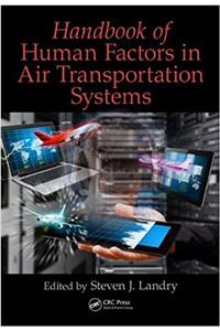 Handbook of Human Factors in Air Transportation Systems (Human Factors and Ergonomics)