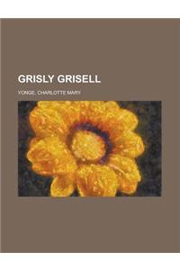 Grisly Grisell