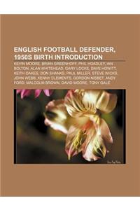 English Football Defender, 1950s Birth Introduction