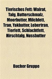 Tierisches Fett