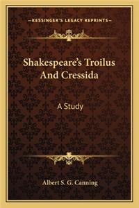 Shakespeare's Troilus and Cressida