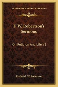 F. W. Robertson's Sermons