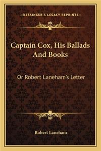 Captain Cox, His Ballads And Books