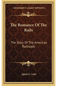 The Romance Of The Rails
