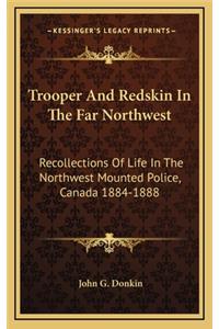 Trooper And Redskin In The Far Northwest
