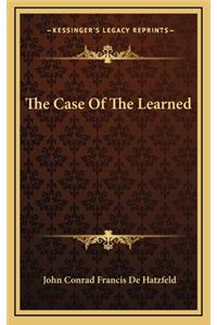 The Case of the Learned