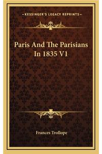 Paris and the Parisians in 1835 V1