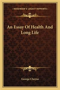 An Essay Of Health And Long Life