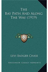 The Bay Path And Along The Way (1919)