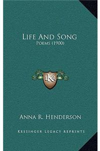 Life and Song: Poems (1900)