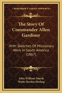 The Story Of Commander Allen Gardiner