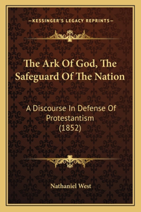 The Ark Of God, The Safeguard Of The Nation