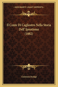 Il Conte Di Cagliostro Nella Storia Dell' Ipnotismo (1882)