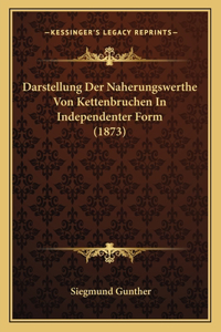 Darstellung Der Naherungswerthe Von Kettenbruchen In Independenter Form (1873)