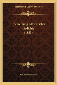 Ubersetzung Altdeutscher Gedichte (1883)